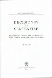 Decisiones seu sententiae. Selectae inter eas quae anno 2009 prodierunt cura eiusdem apostolici tribunalis editae - copertina