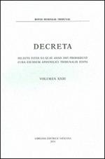 Decreta. Selecta inter ea quae anno 2005 prodierunt cura eiusdem Apostolici Tribunali edita