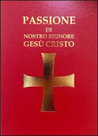 Passione di Nostro Signore Gesù Cristo - copertina