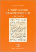 Il diario conciliare di monsignor Pericle Felici. Addendum