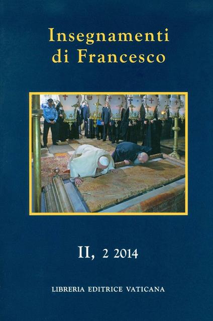 Insegnamenti di Francesco (2014). Vol. 2/2 - Francesco (Jorge Mario Bergoglio) - copertina