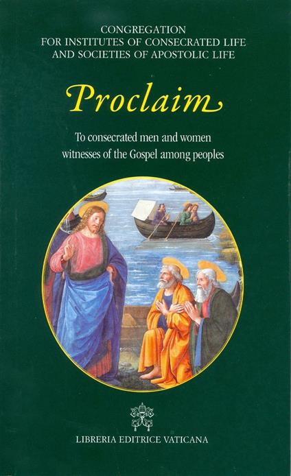 Proclaim. To consecrated men and women witness of the Gospel among peoples - copertina