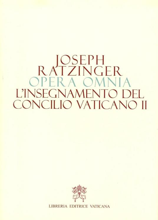 Opera omnia di Joseph Ratzinger - Benedetto XVI (Joseph Ratzinger) - copertina