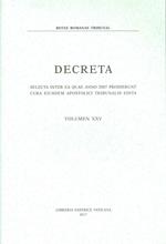 Decreta. Selecta inter ea quae anno 2007 prodierunt cura eiusdem apostolici tribunalis edita