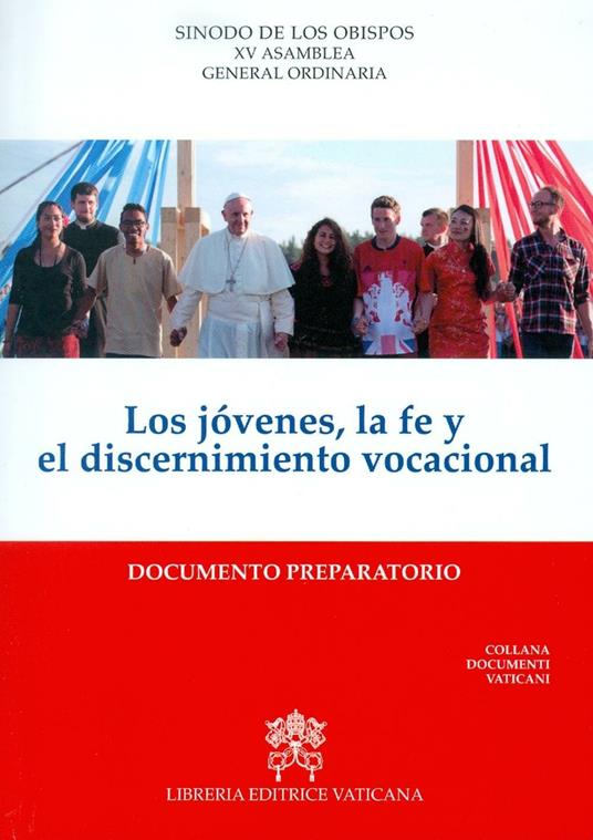 Los jovenes, la fe y el discernimento vocacional. Documento preparatorio - copertina