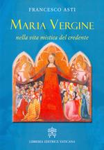 Maria Vergine nella vita mistica del credente