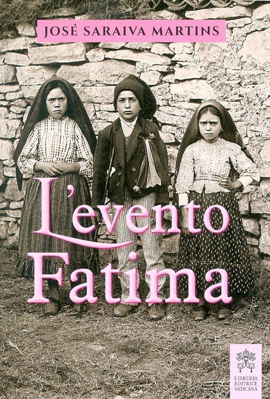 L'evento Fatima - José Saraiva Martins - copertina
