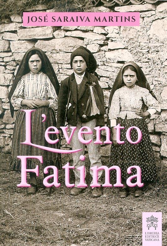 L' evento Fatima - José Saraiva Martins - copertina