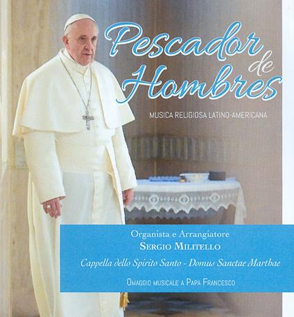 Pescadores de hombres. Musica religiosa latino-americana - Sergio Militello - copertina