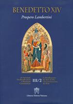 De Servorum Dei Beatificatione et Beatorum Canonizatione. Vol. 3/2