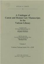 Catalogue of canon and roman law manuscrits in the Vatican Library (A). Vol. 1: Codices vaticani latini 541-2299.