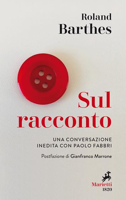 Sul racconto. Una conversazione inedita con Paolo Fabbri - Roland Barthes,Paolo Fabbri - copertina