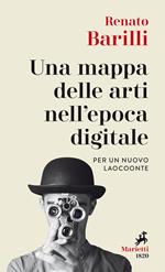 Una mappa delle arti nell’epoca digitale. Per un nuovo Laocoonte