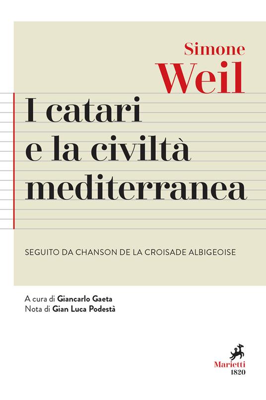 I Catari e la civiltà mediterranea - Seguito da Chanson de la croisade albigeoise - Simone Weil - copertina