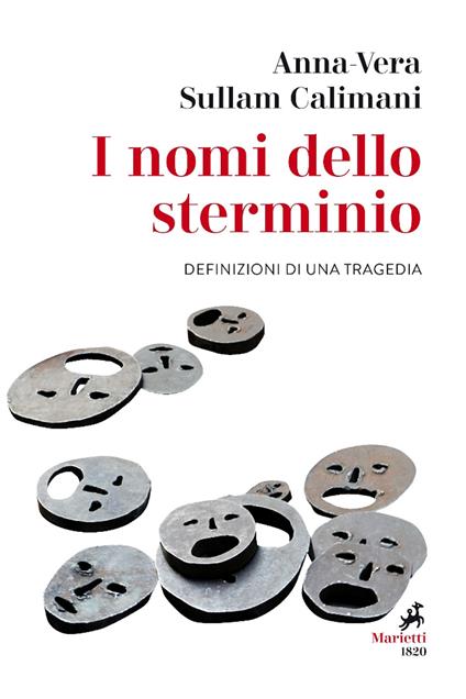 I nomi dello sterminio. Definizioni di una tragedia - Anna-Vera Sullam Calimani - copertina