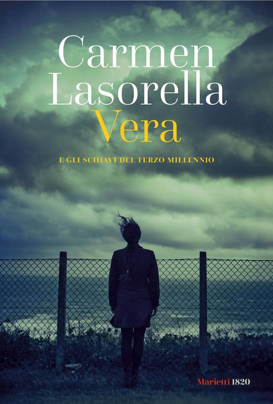 Vera. E gli schiavi del terzo millennio - Carmen Lasorella - ebook