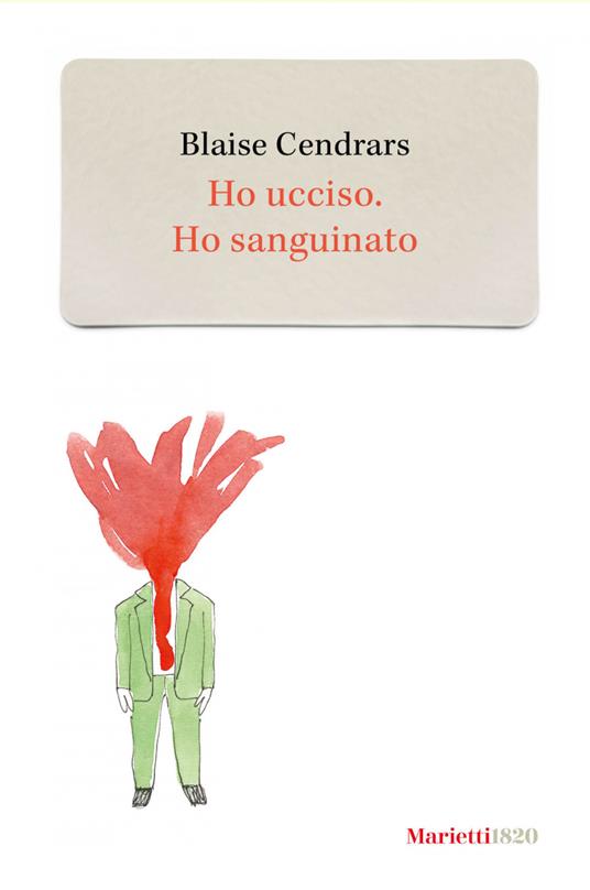 Ho ucciso-Ho sanguinato - Blaise Cendrars,Francesco Pilastro - ebook