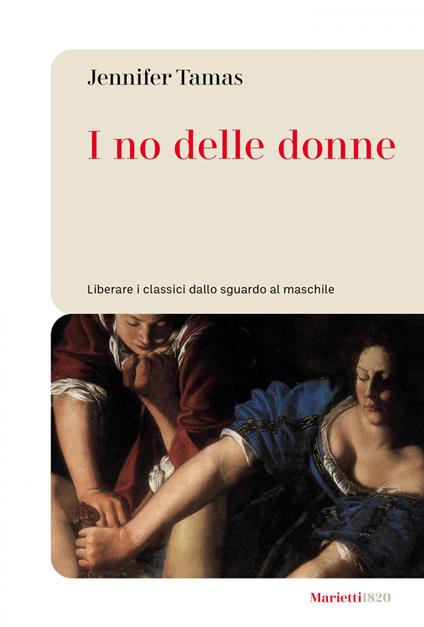 I no delle donne. Liberare i classici dallo sguardo al maschile - Jennifer Tamas - ebook
