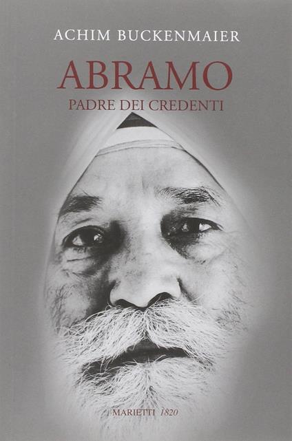 Abramo. Padre dei credenti - Achim Buckenmaier - copertina