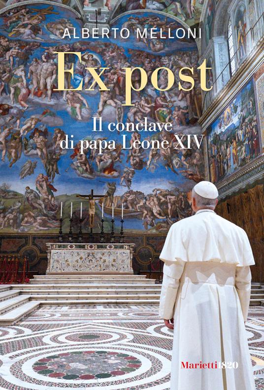 Ex post. Il conclave di papa Leone XIV - Alberto Melloni - copertina