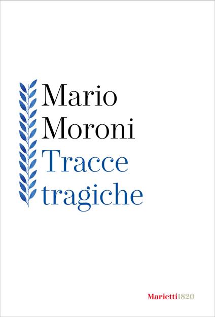 Tracce tragiche - Mario Moroni - copertina