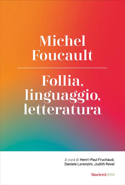 Follia, linguaggio, letteratura - Michel Foucault - copertina
