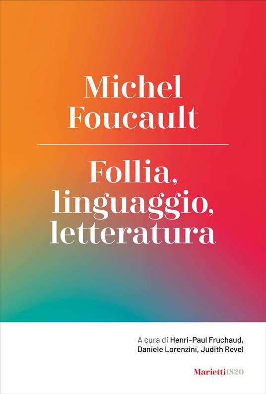 Follia, linguaggio, letteratura - Michel Foucault - copertina