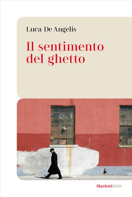 Il sentimento del ghetto - Luca De Angelis - copertina
