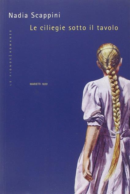 Le ciliegie sotto il tavolo - Nadia Scappini - copertina