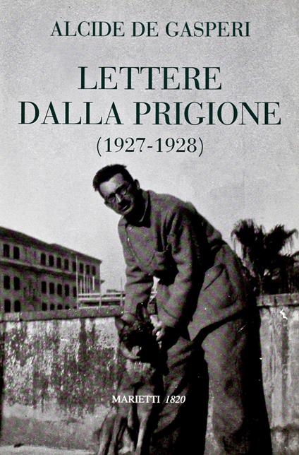 Lettere dalla prigione (1927-1928) - Alcide De Gasperi - copertina