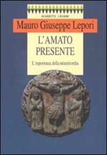 L' amato presente. L'esperienza della misericordia