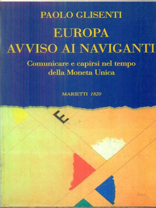 Europa. Avviso ai naviganti - Paolo Glisenti - copertina
