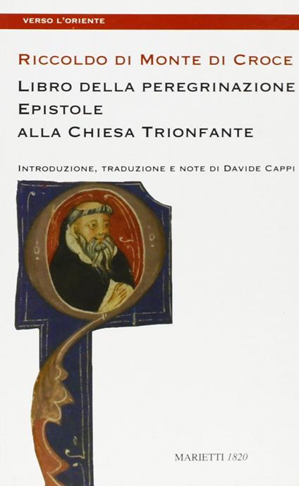 Libro della peregrinazione. Epistole alla Chiesa trionfante - Ricoldo da Montecroce - copertina