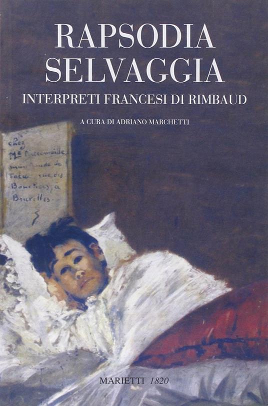 Rapsodia selvaggia. Interpreti francesi di Rimbaud - copertina