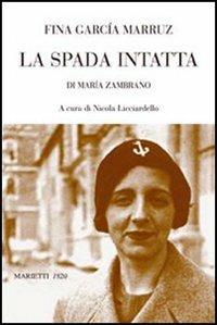 La spada intatta di María Zambrano - Fina García Marruz - copertina