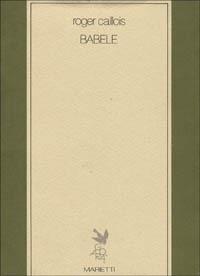 Babele - Roger Callois - copertina