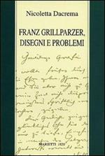 Franz Grillparzer. Disegni e problemi