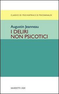 I deliri non psicotici - Augustin Jeanneau - copertina