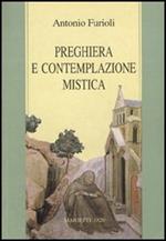 Preghiera e contemplazione mistica. Per una antropologia della preghiera