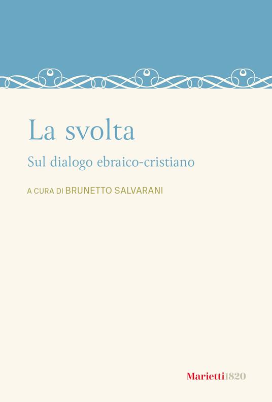 La svolta. Sul dialogo ebraico-cristiano - copertina