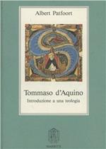 Tommaso d'Aquino. Introduzione a una teologia