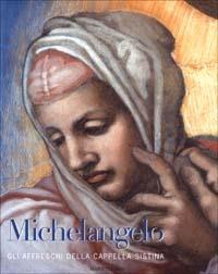 Michelangelo. Gli affreschi della Cappella Sistina. Ediz. illustrata - Marcia Brown Hall - copertina