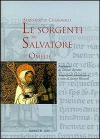 Le sorgenti del Salvatore. Omelie - Bernardo di Chiaravalle (san) - copertina