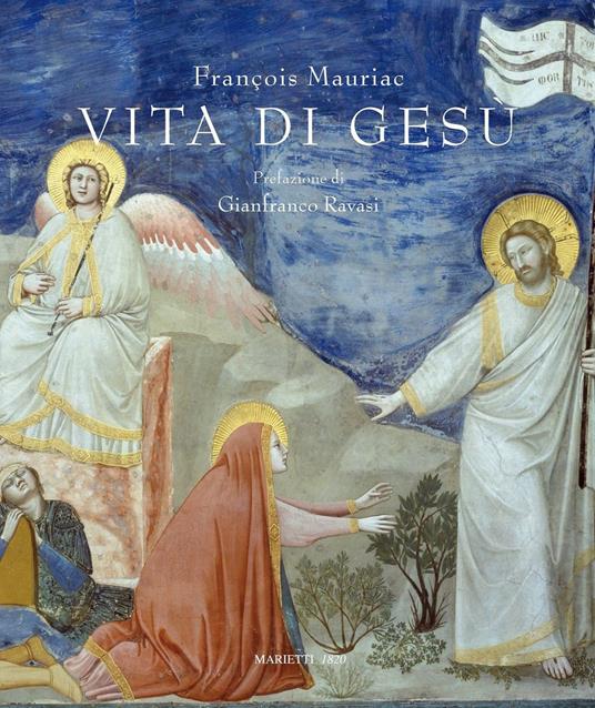 Vita di Gesù. Con 40 tavole del Beato Angelico. Ediz. illustrata - François Mauriac - copertina