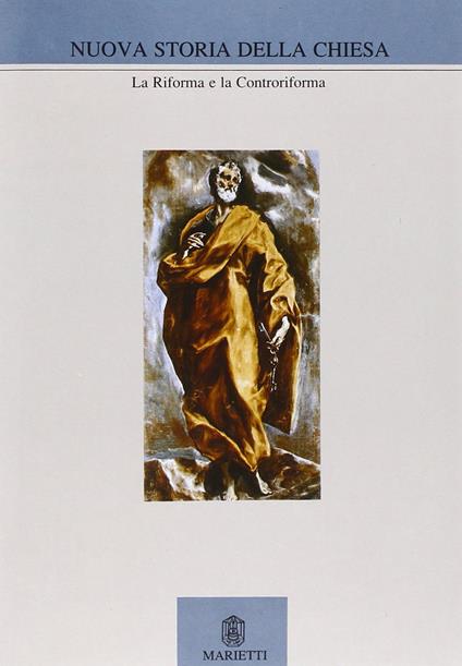 Nuova storia della Chiesa. Vol. 3: La riforma e la controriforma - copertina