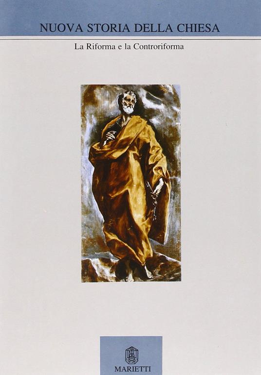 Nuova storia della Chiesa. Vol. 3: La riforma e la controriforma - copertina
