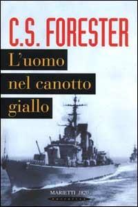L'uomo nel canotto giallo - Cecil Scott Forester - copertina