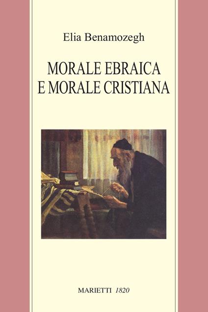 Morale ebraica e morale cristiana - Elia Benamozegh - copertina