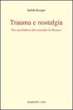 Trauma e nostalgia. Per una lettura del concetto di Heimat