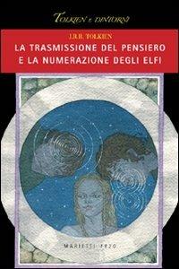 La trasmissione del pensiero e la numerazione degli elfi - John R. R. Tolkien - copertina